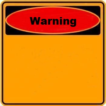 Warning Sign Meme Template