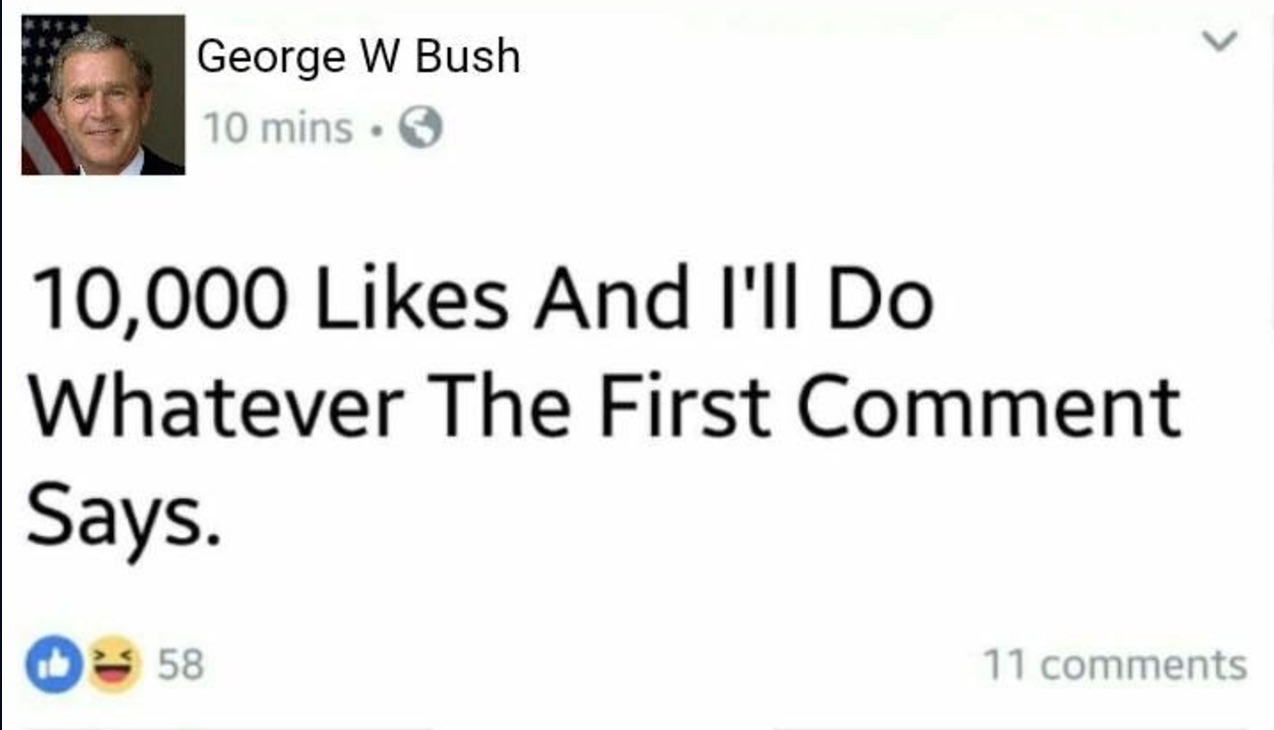 10,000 Likes and I'll Do Whatever the First Comment Says Meme Template