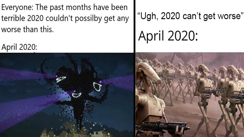 2020 Can't Get Any Worse Meme Template