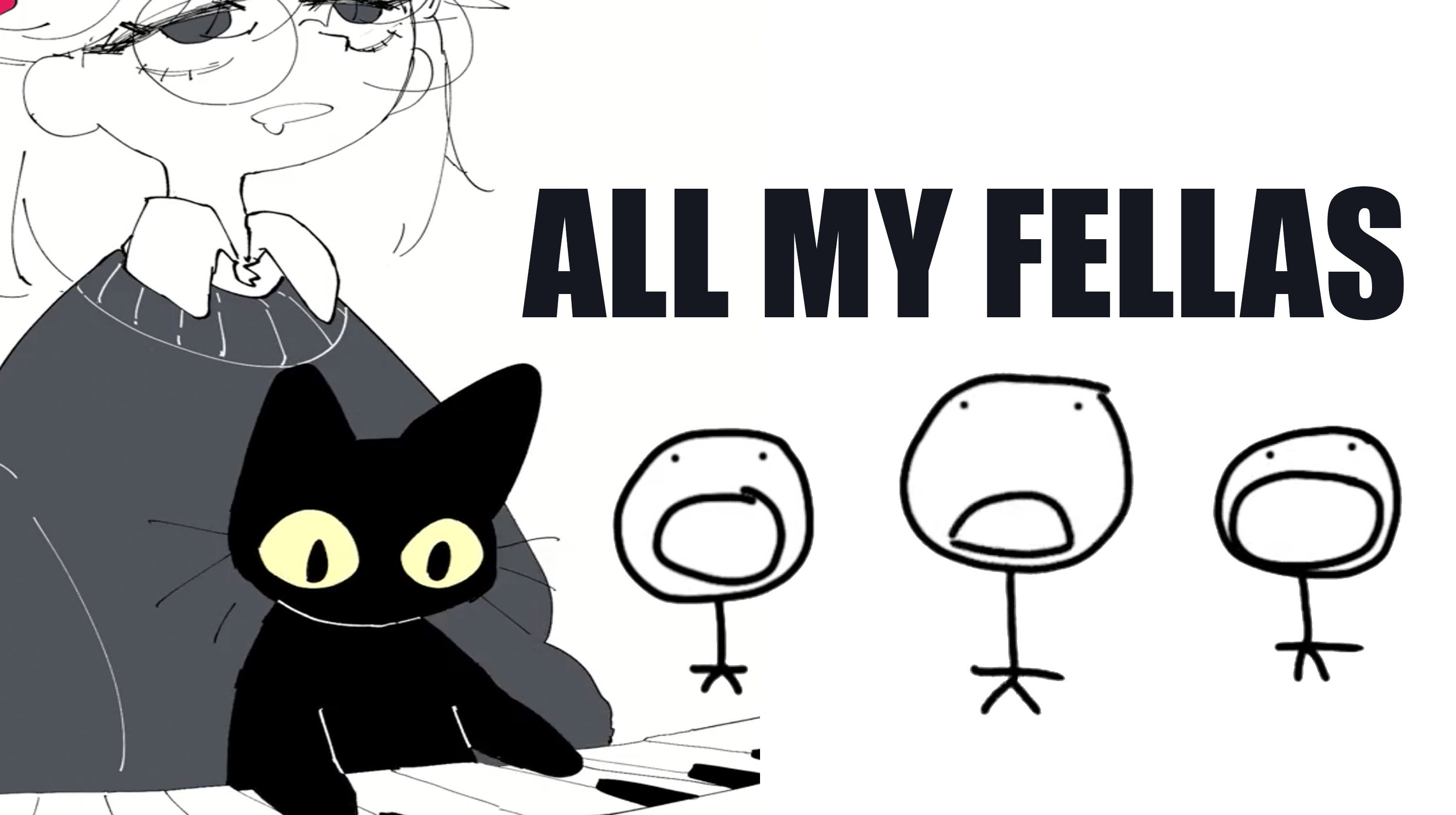 All My Fellas Meme Template