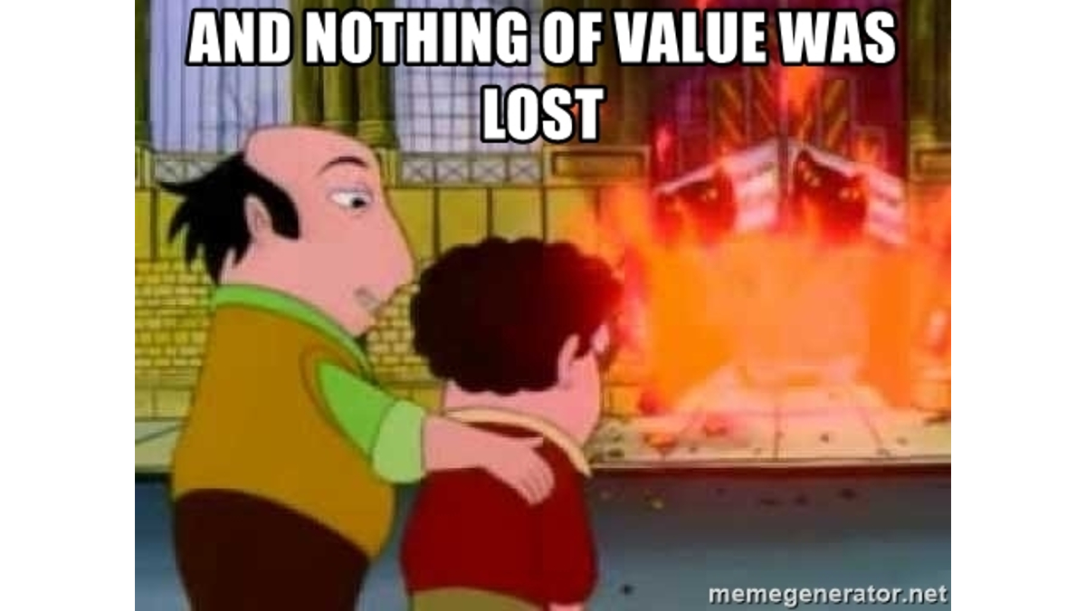 And Nothing Of Value Was Lost