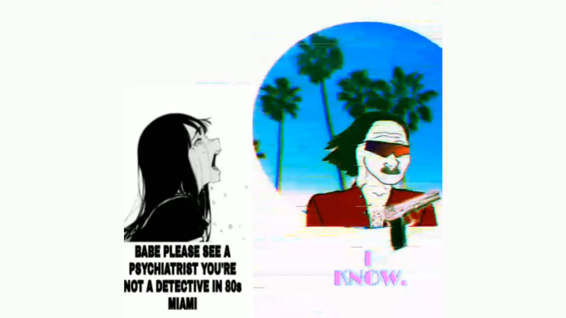 Babe Please See a Psychiatrist Meme Template