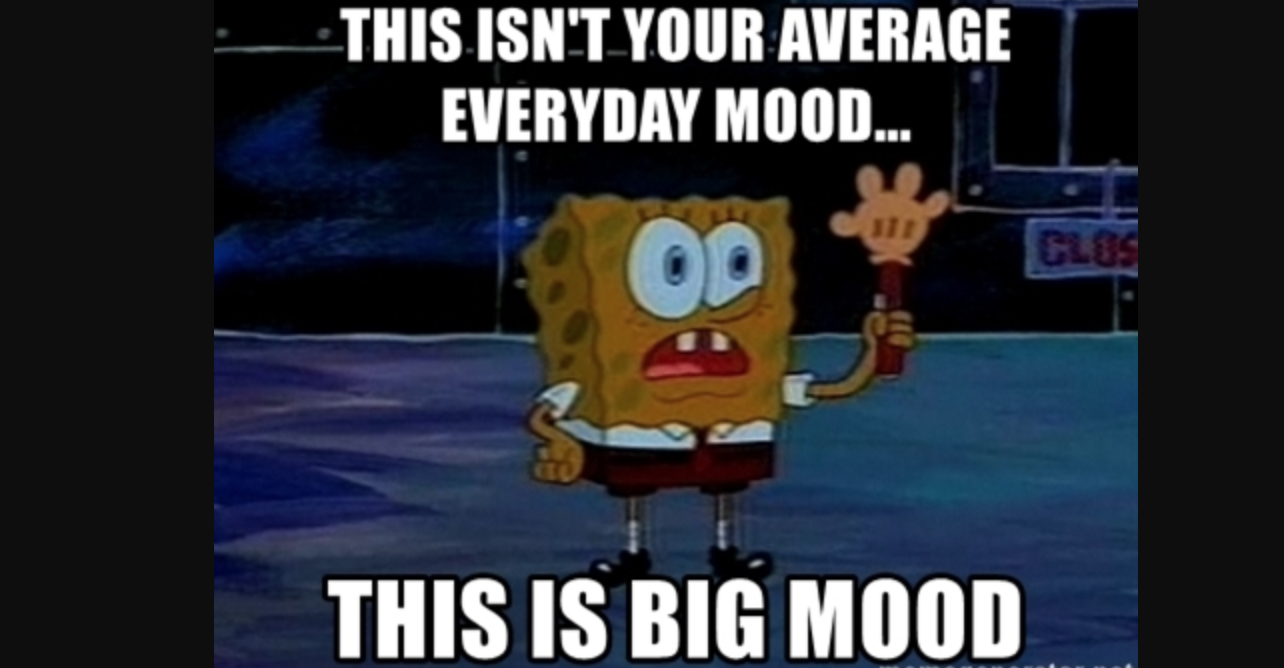 Big Mood Meme Template