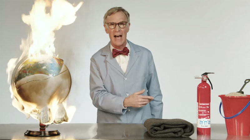Bill Nye "The Planet Is On Fucking Fire" Video