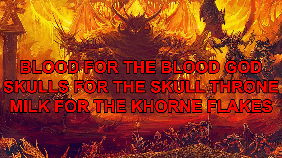 Blood for the Blood God Meme Template
