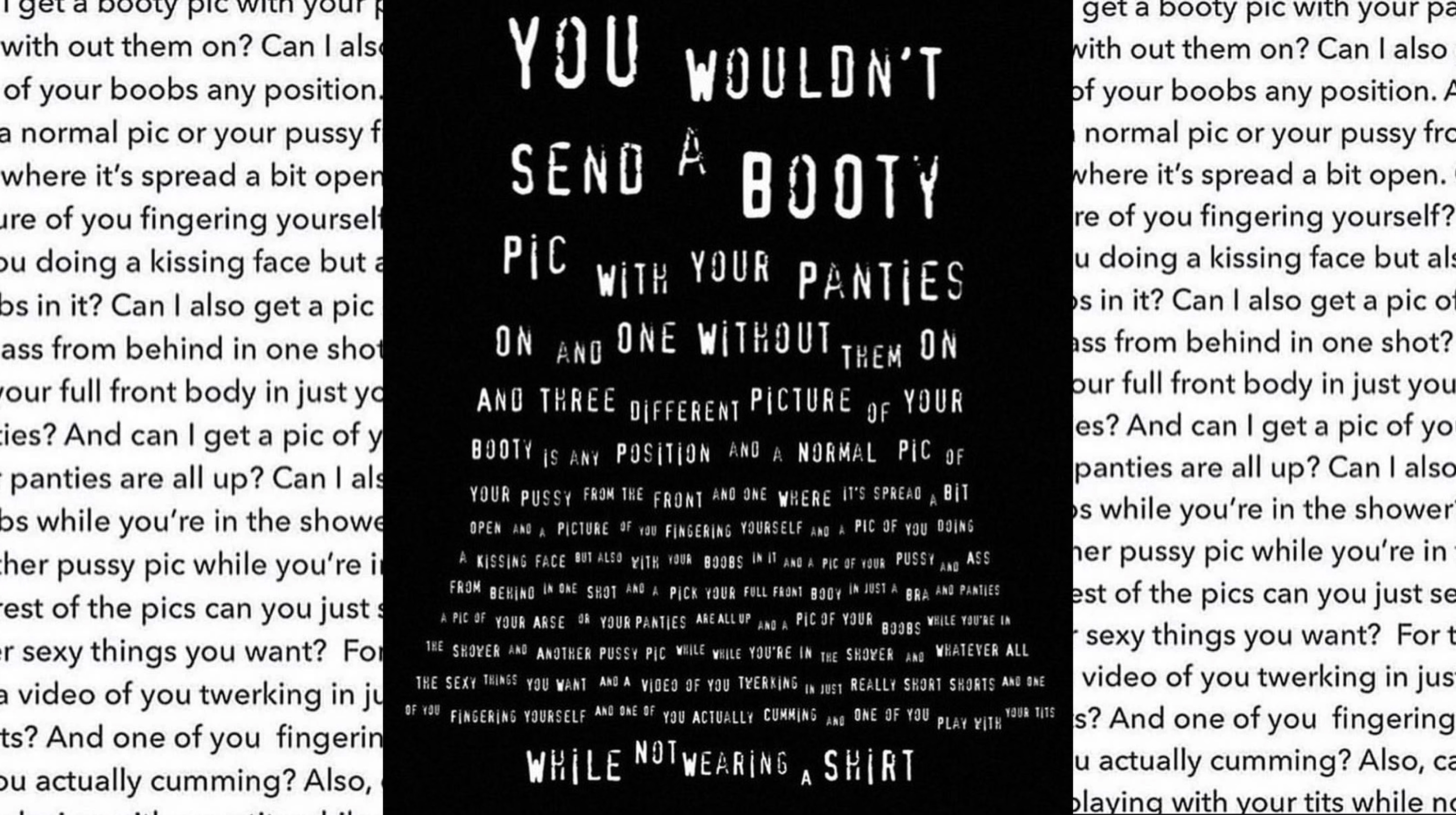 Can I Get A Booty Pic With Your Panties On And One Without Them On?