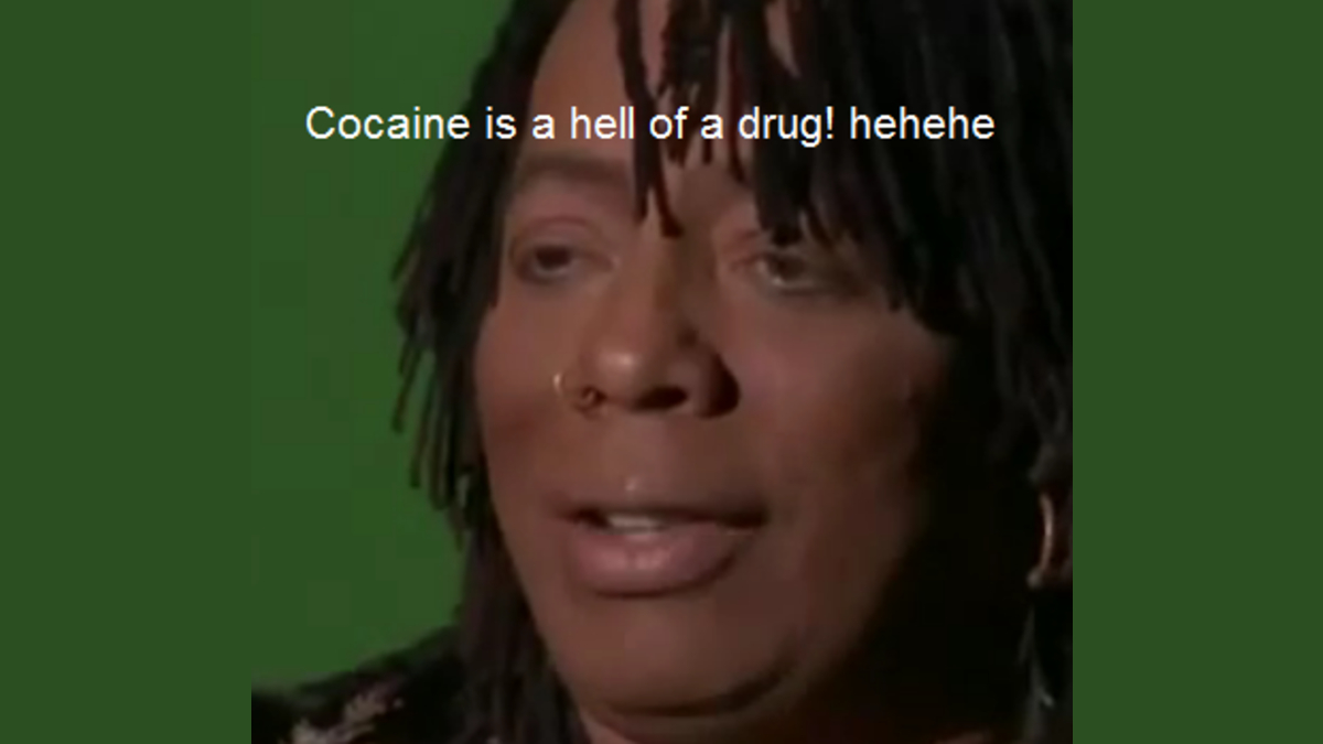Cocaine Is A Hell Of A Drug