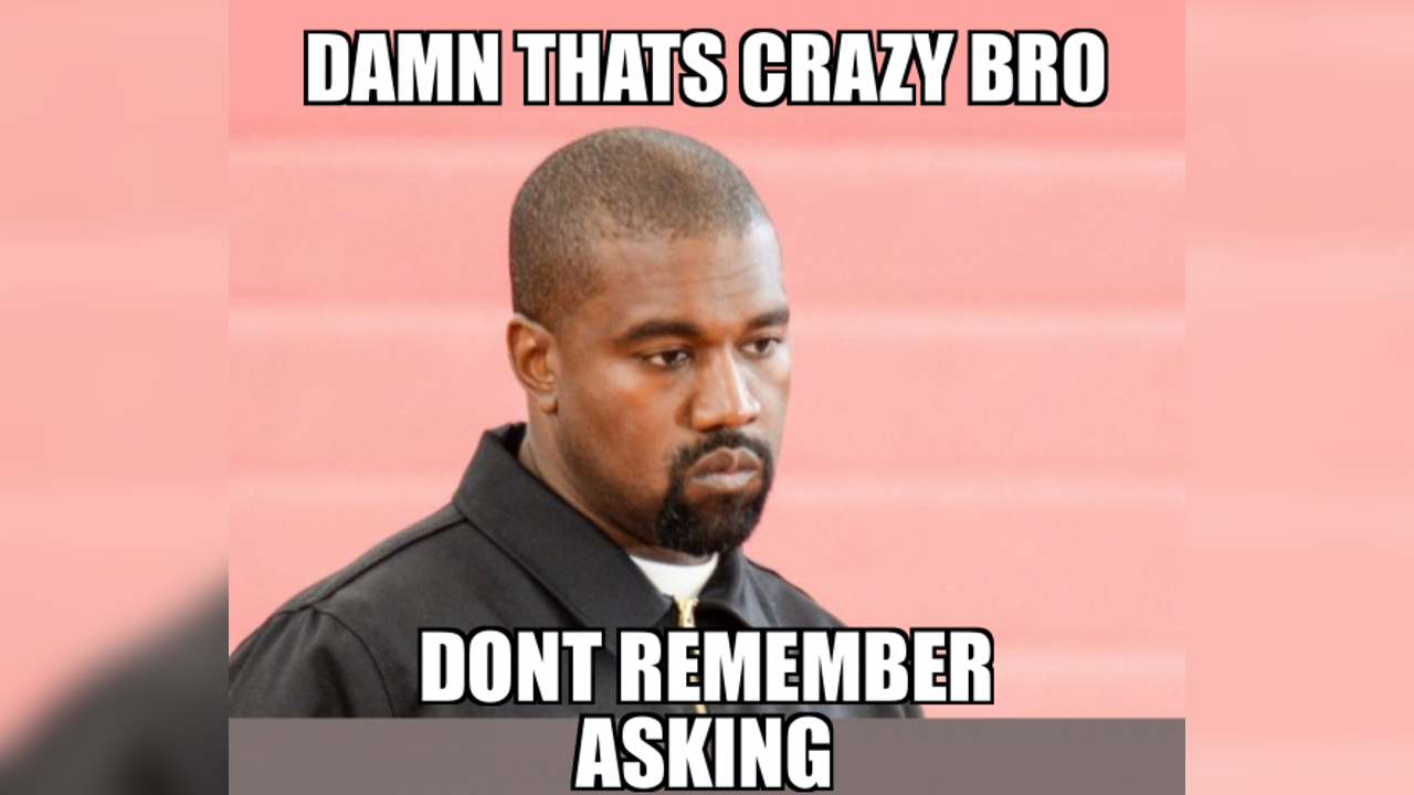 Damn That's Crazy Meme Template