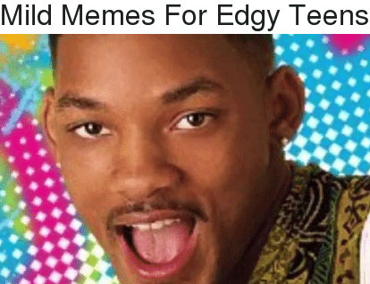 Dank Memes for Edgy Teens