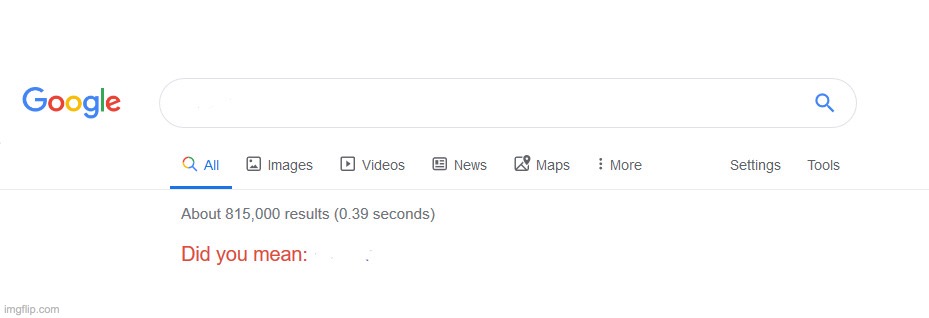 Did you mean? Meme Template