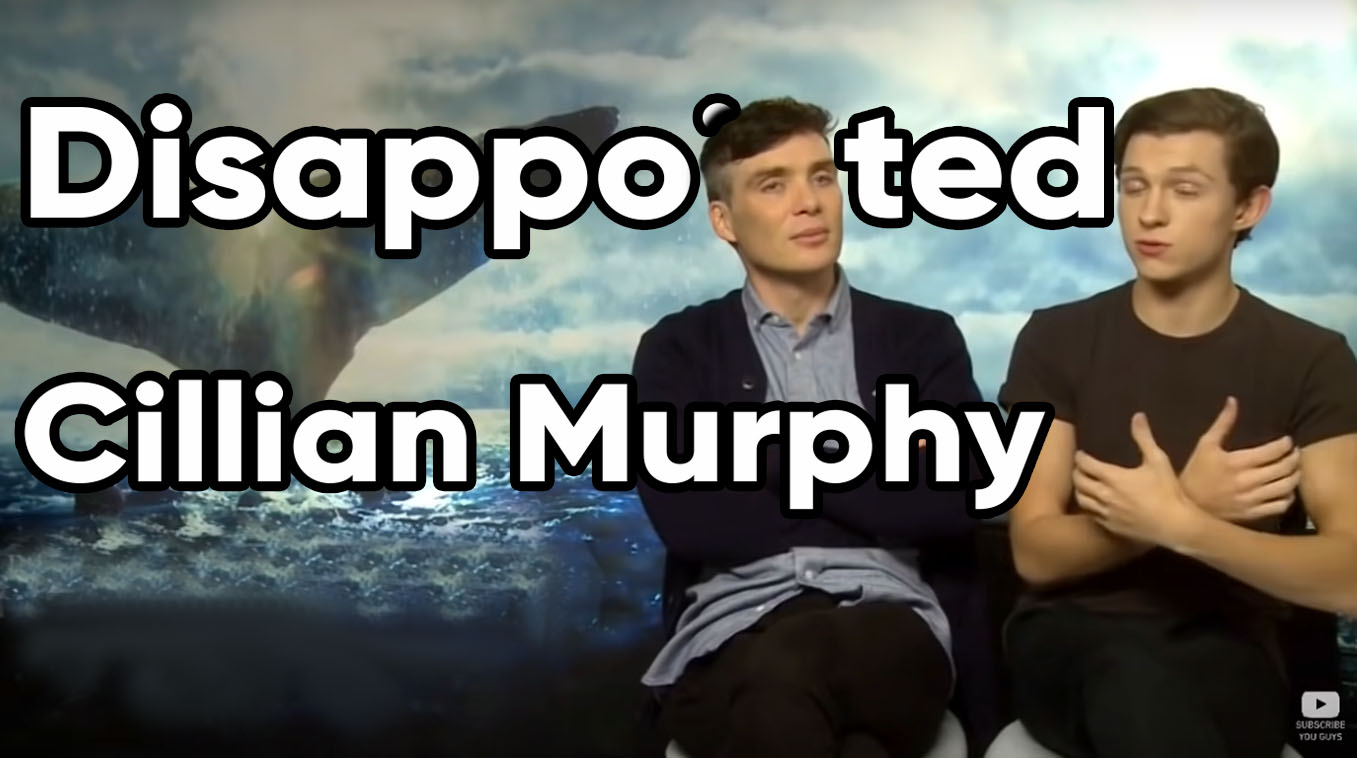Disappointed Cillian Murphy
