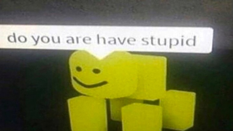 Do You Are Have Stupid