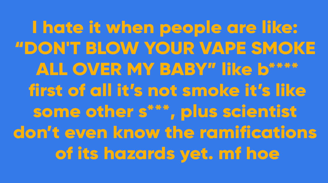 Don't Blow Your Vape Smoke All Over My Baby
