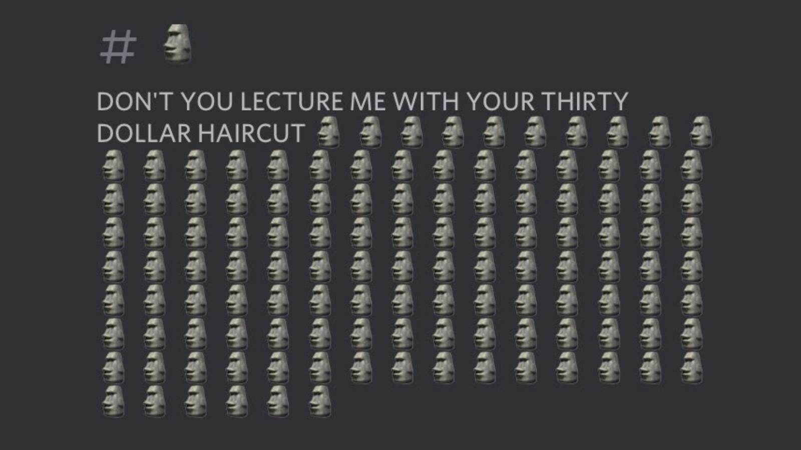 Don't You Lecture Me With Your 30 Dollar Haircut Meme Template