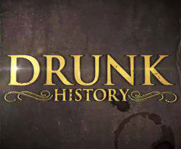 Drunk History