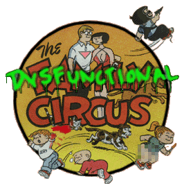 Dysfunctional Family Circus