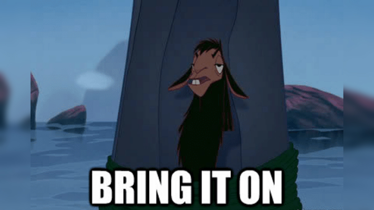Emperor's New Groove's Waterfall Scene / "Bring It On" Meme Template
