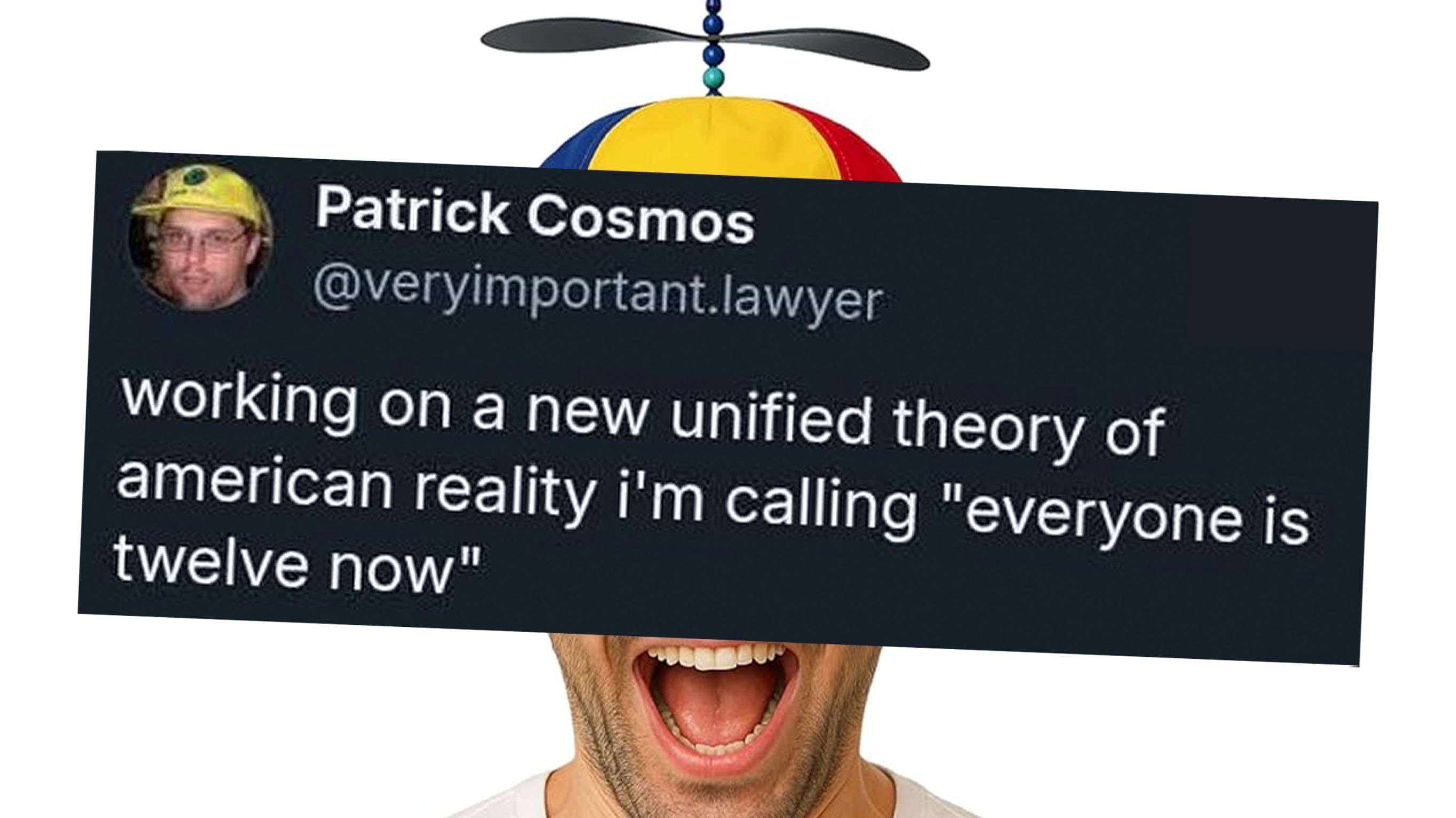 "Everyone is 12 Now" Theory / Of Course You Do, You're 12 Meme Template