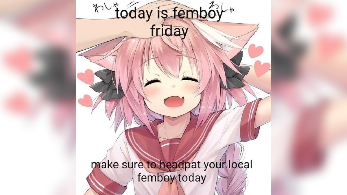 Femboy Friday (#FemboyFriday) Meme Template