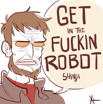 Get In The Fucking Robot Shinji Meme Template