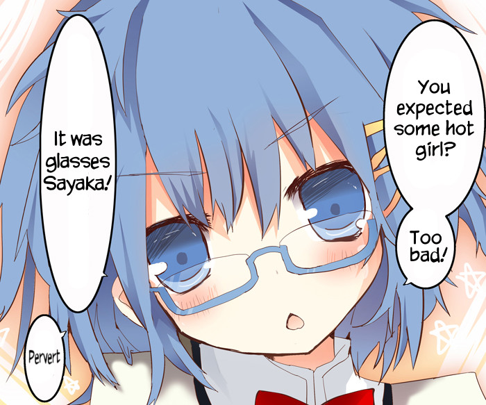 Glasses Sayaka / Too bad, it was just me!