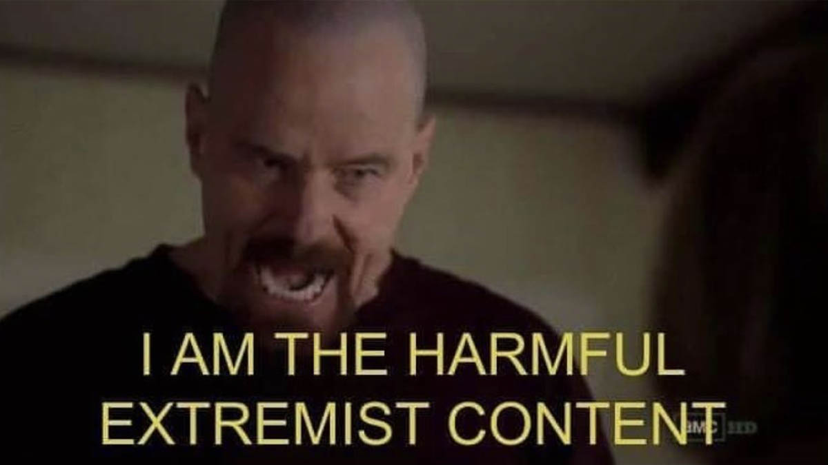 Harmful Extremist Content Meme Template