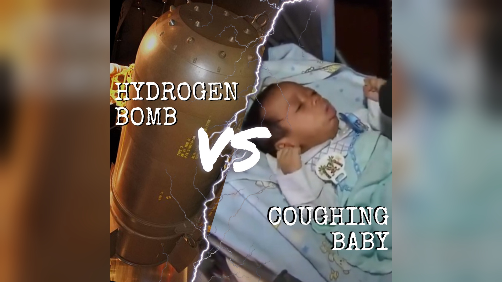 Hydrogen Bomb vs. Coughing Baby Meme Template