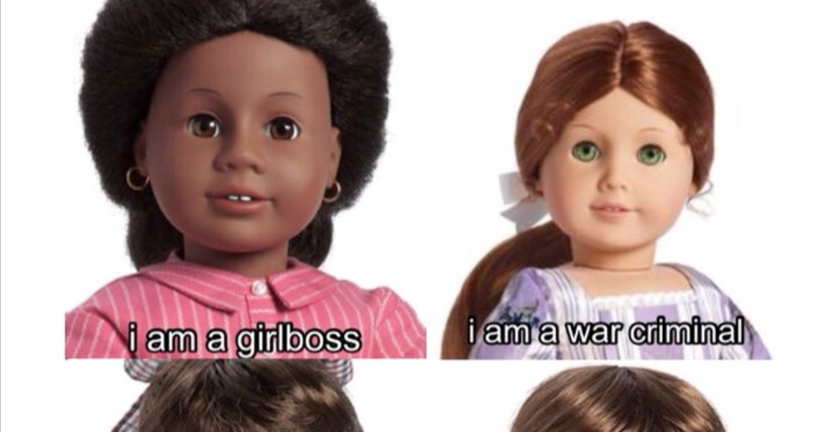I Am A Girlboss I Am A War Criminal
