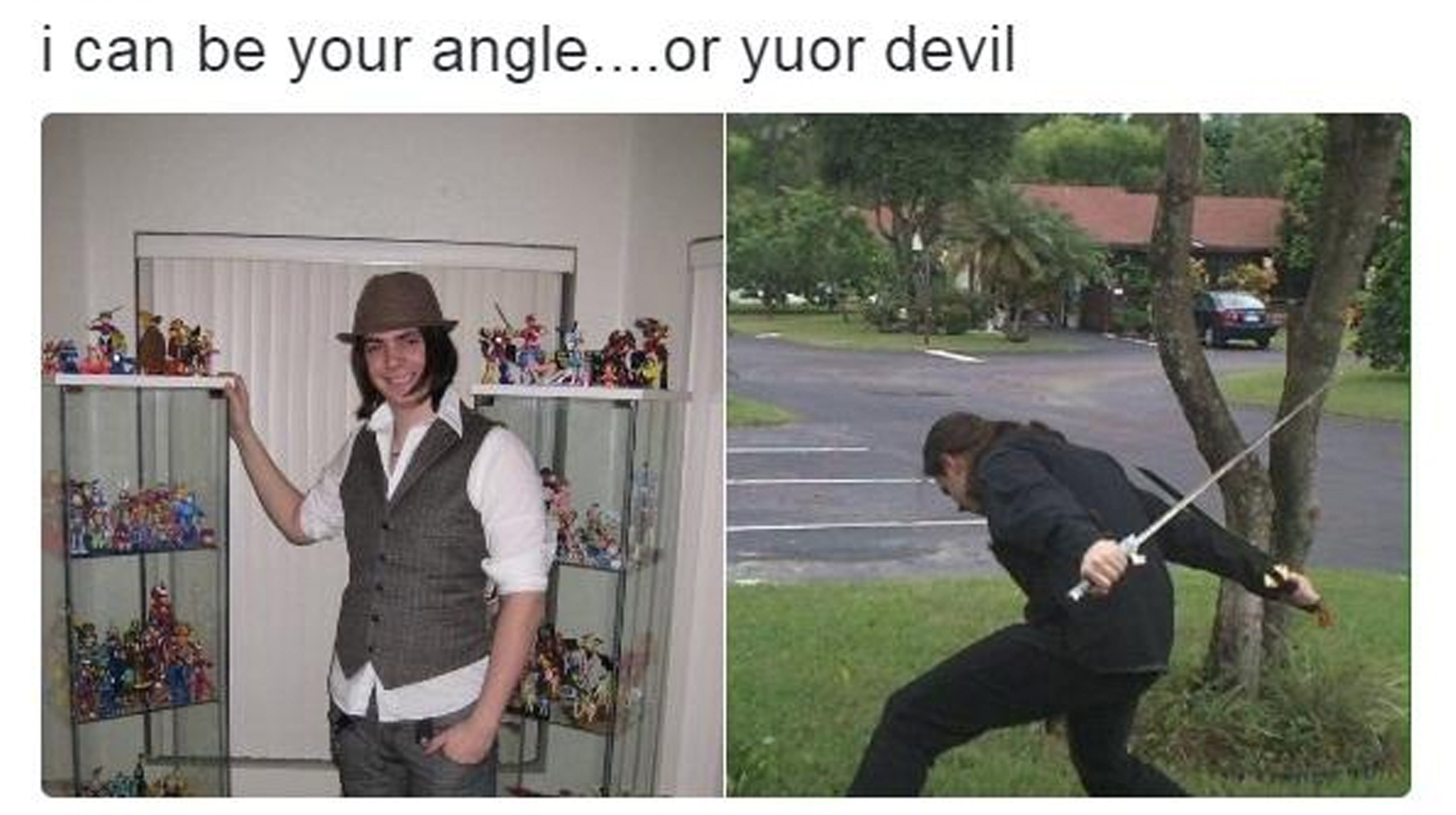 I Can Be Your Angle Or Yuor Devil