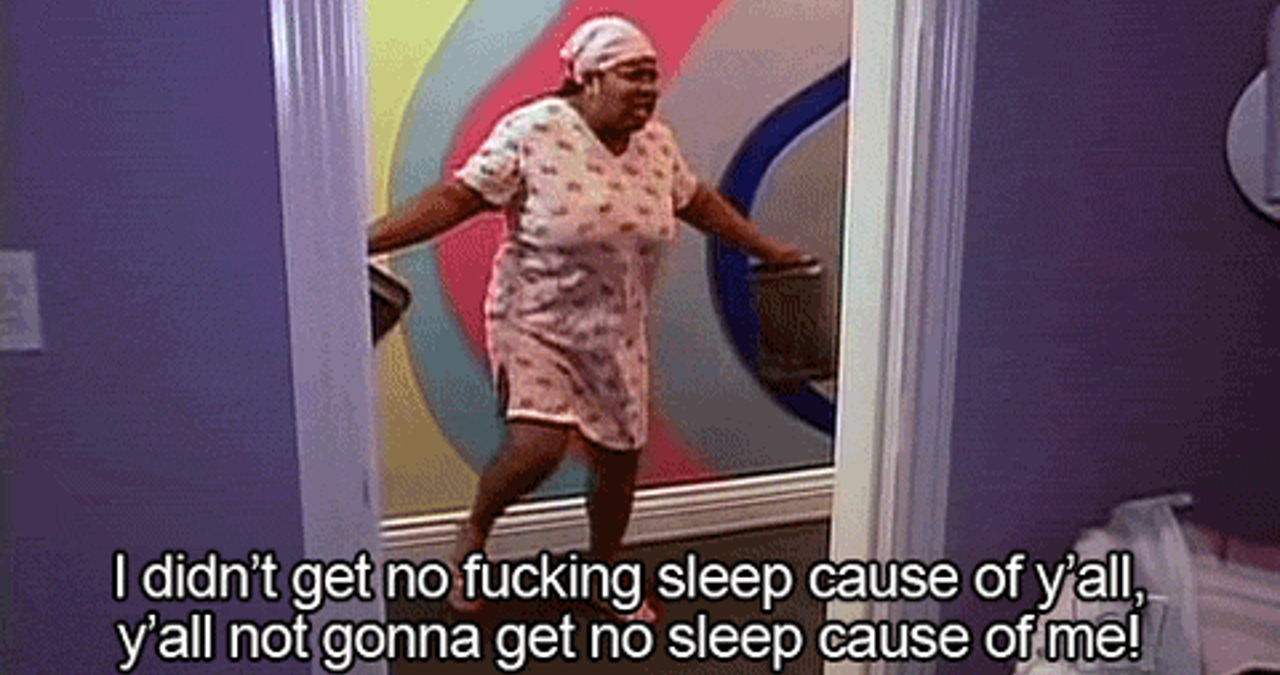 I Didn't Get No Sleep 'Cause Of Ya'll Meme Template