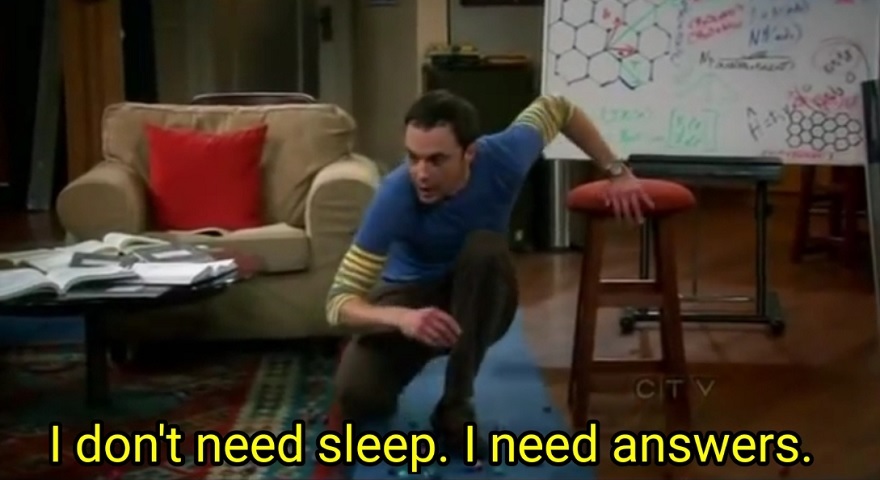 I Don't Need Sleep I Need Answers Meme Template