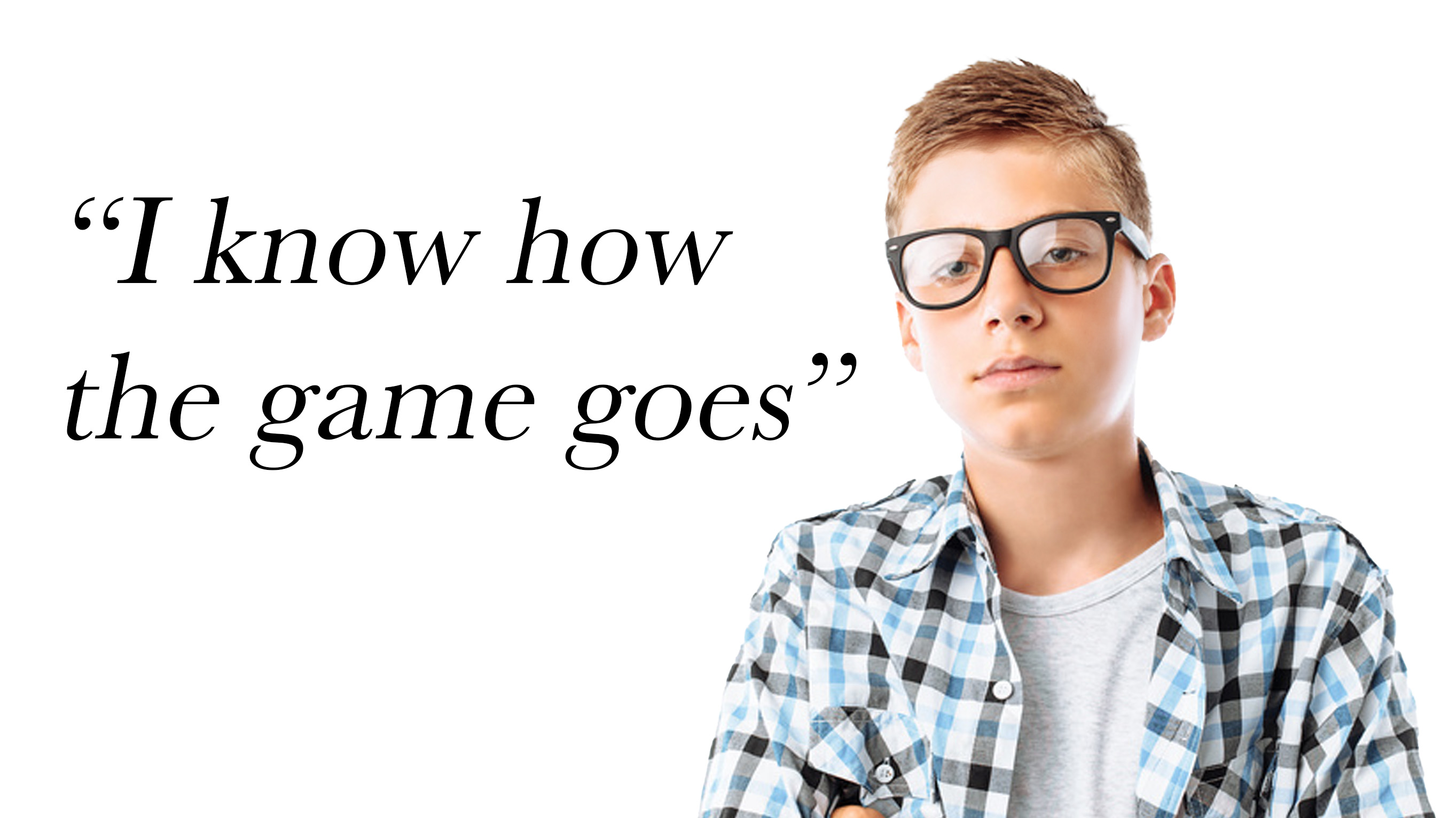 I Know How the Game Goes Because I Have To Play It With Humans Meme Template