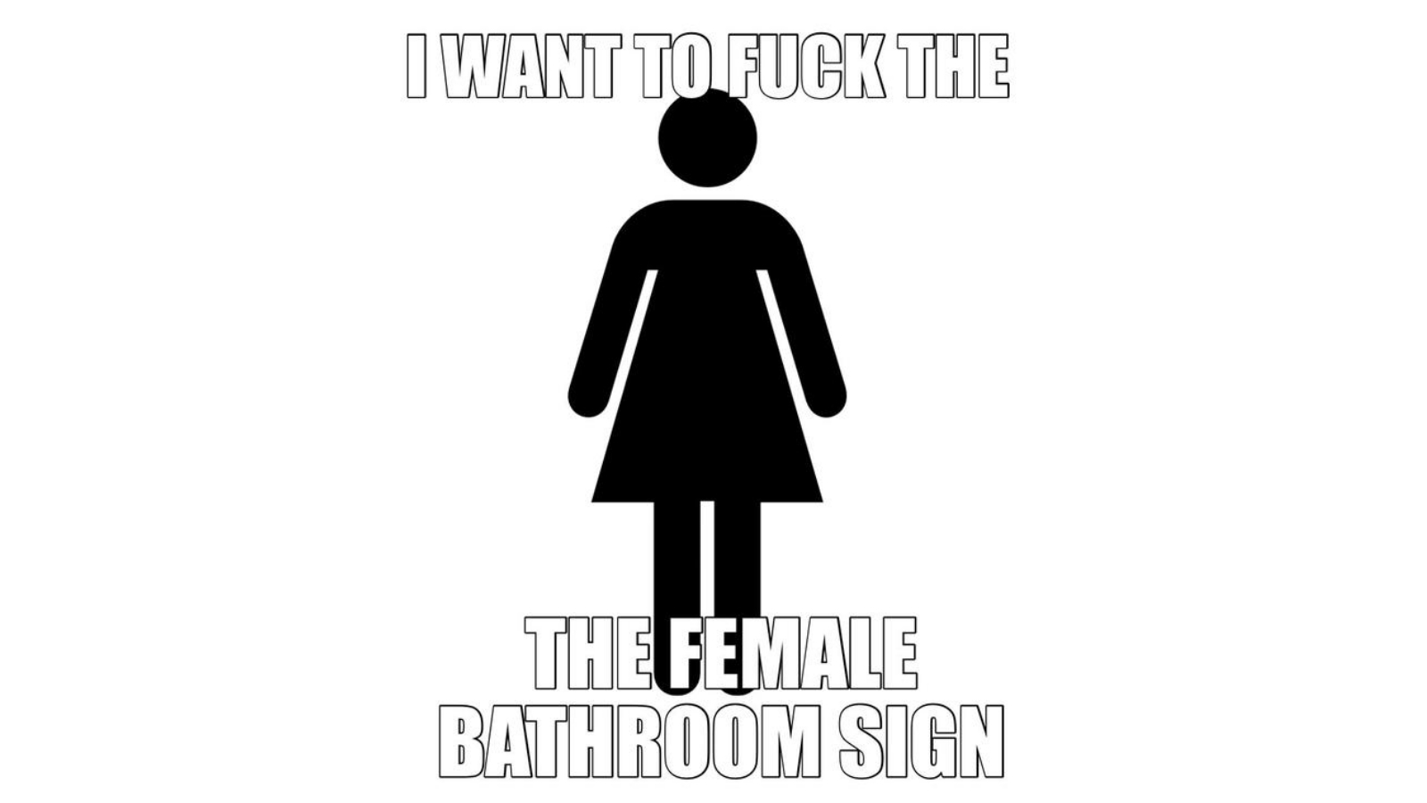 I Want to Fuck the X Meme Template