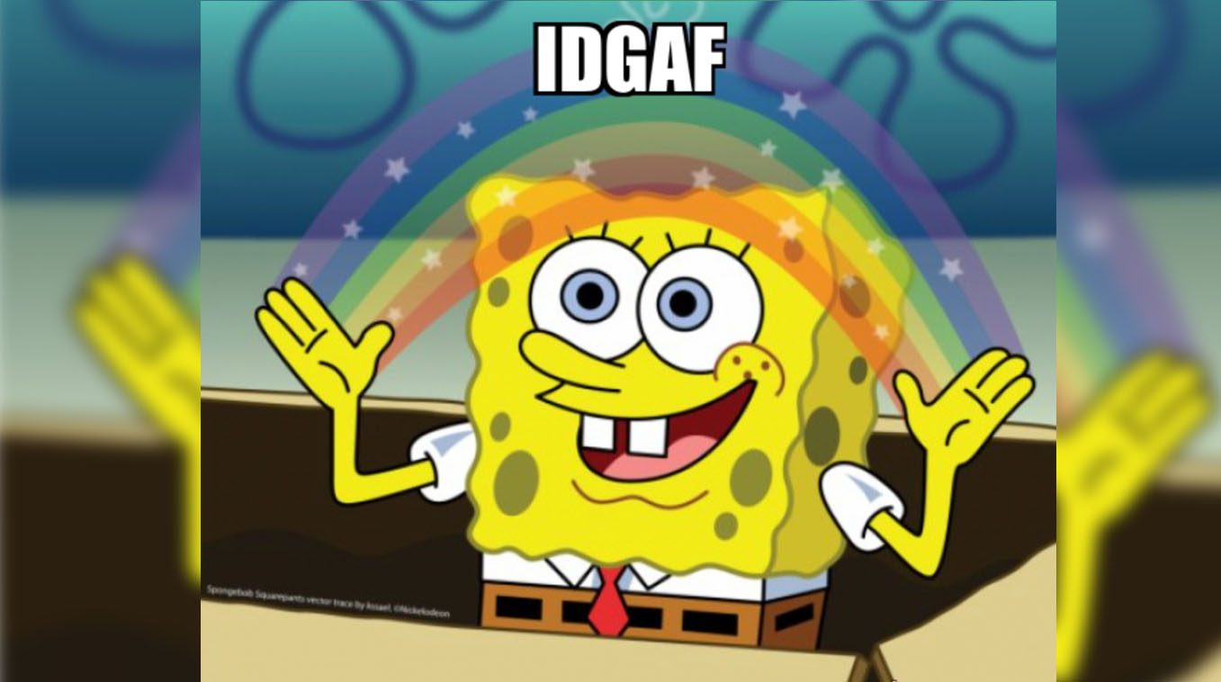 IDGAF Meme Template