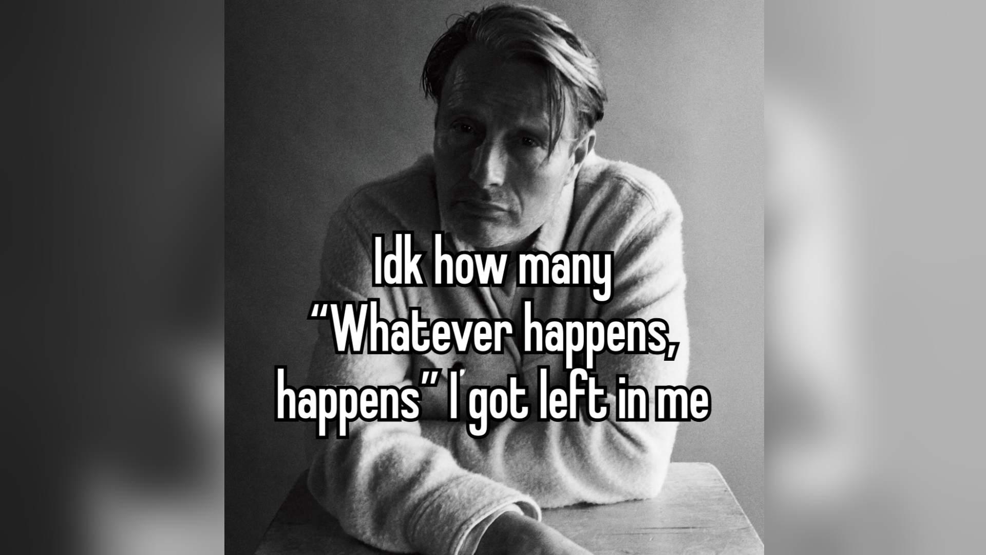 IDK How Many X I Got Left in Me / You Ran Out of X Meme Template