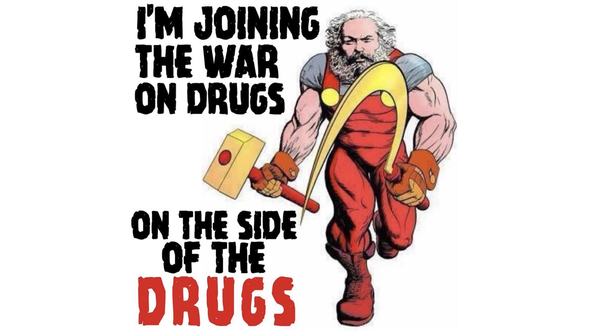 I'm Joining the War on Drugs on the Side of Drugs