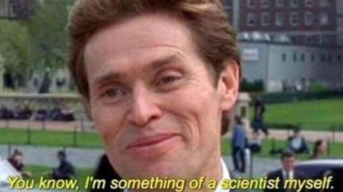 I'm Something of a Scientist Myself Meme Template