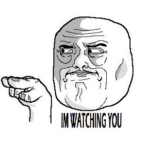 I'm Watching You Meme Template