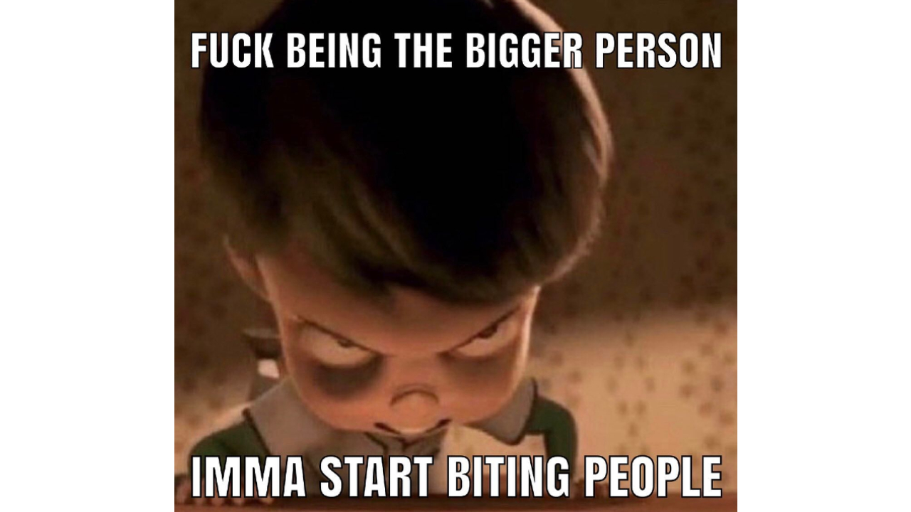 I'mma Start Biting People Meme Template