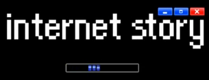 Internet Story
