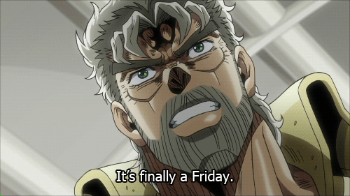 It's Finally a Friday