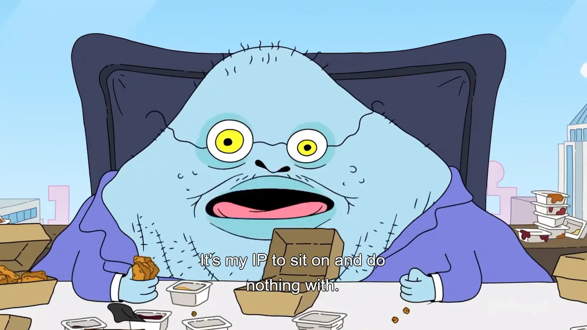 It's My IP To Sit On and Do Nothing With Meme Template