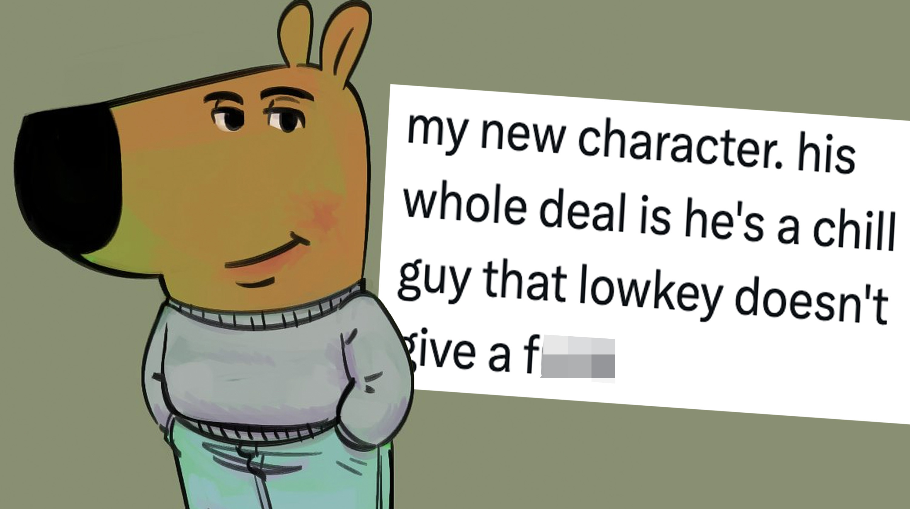 Just a Chill Guy / My New Character Meme Template