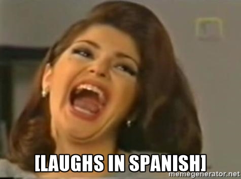 [Laughs In Spanish] Meme Template