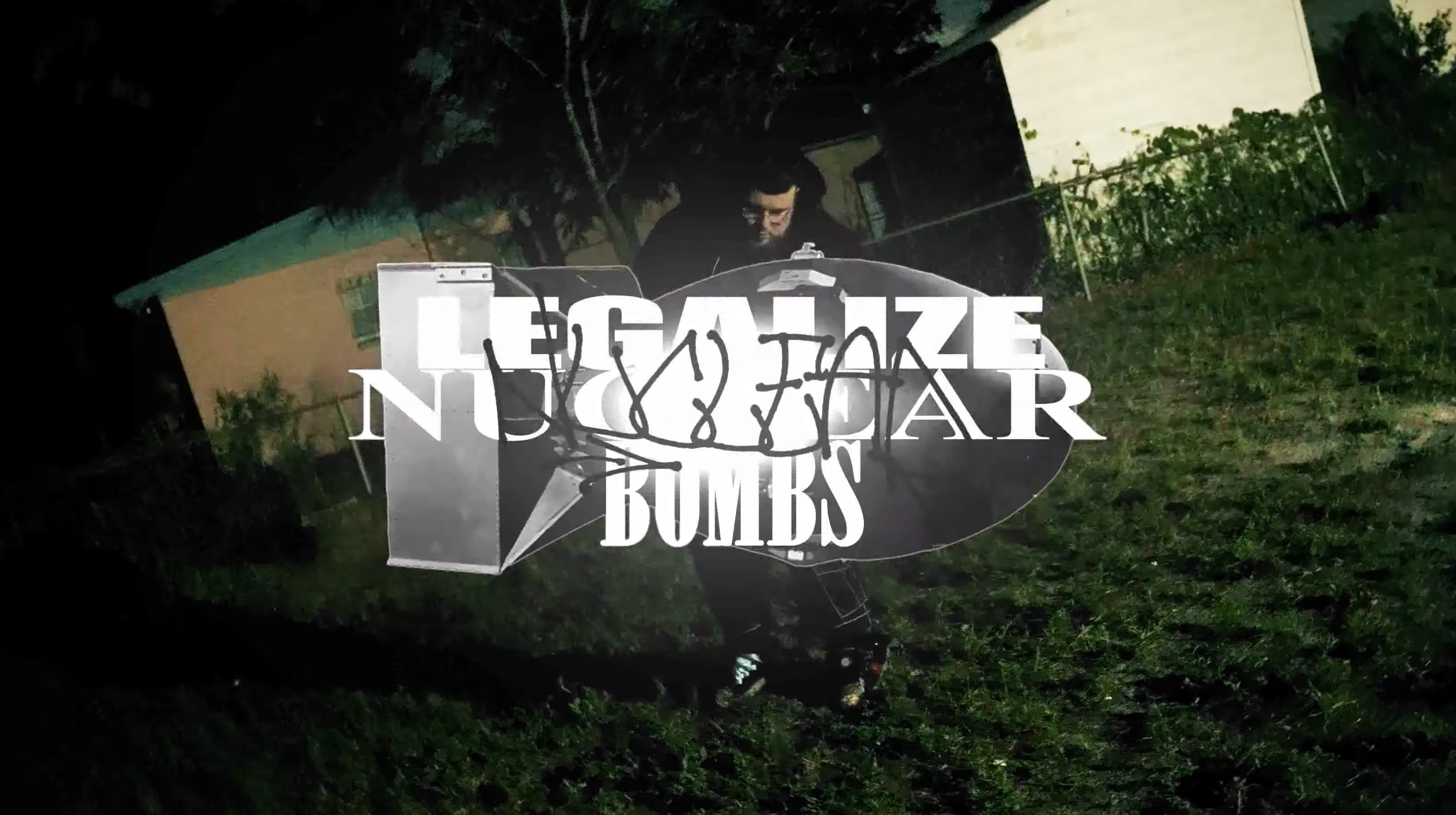 Legalize Nuclear Bombs / Call The Fire Department We Just Nuked The Building