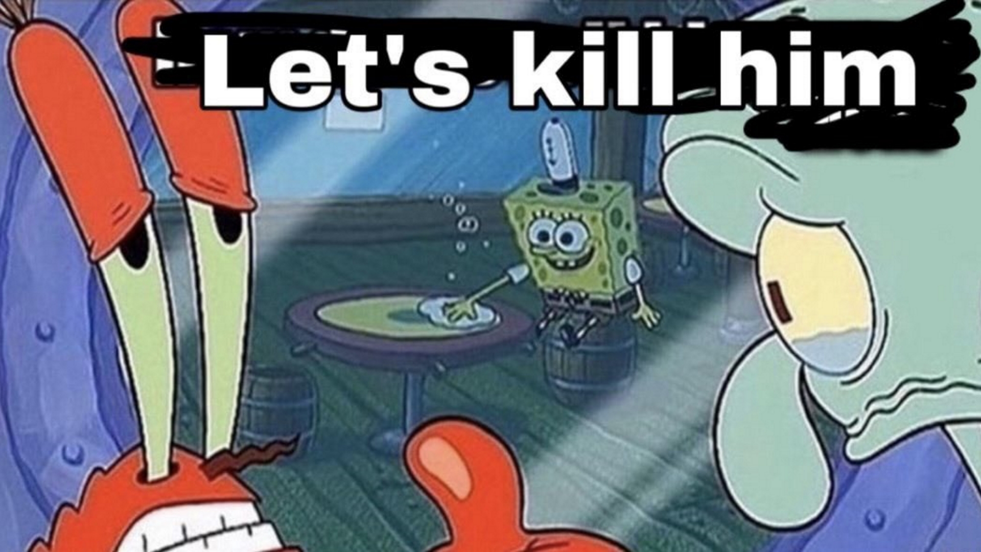 Let's Kill Him Meme Template