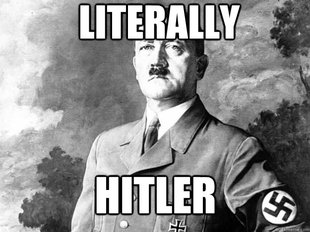 Literally Hitler