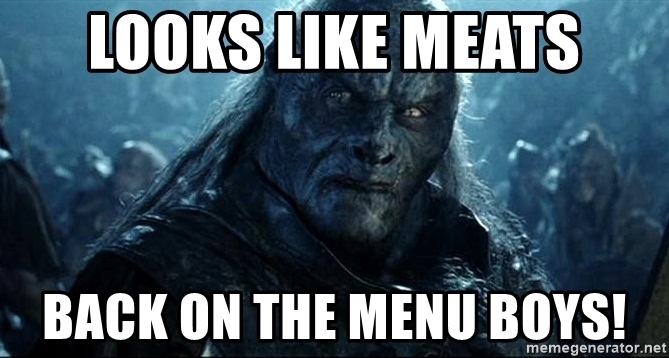Looks Like Meat's Back On The Menu, Boys Meme Template