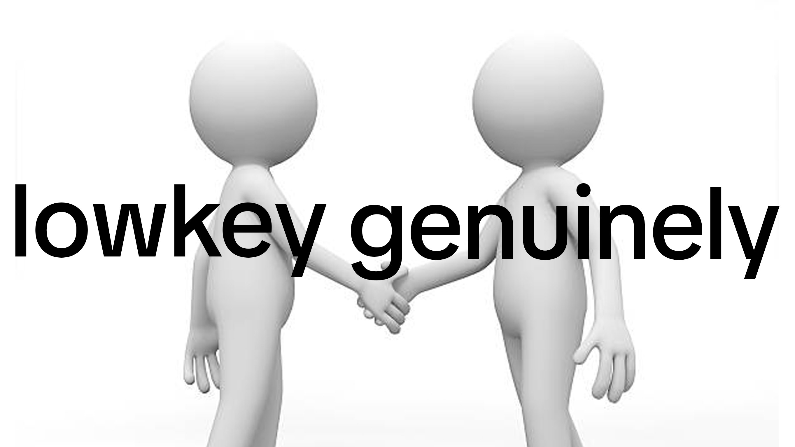Lowkenuinely