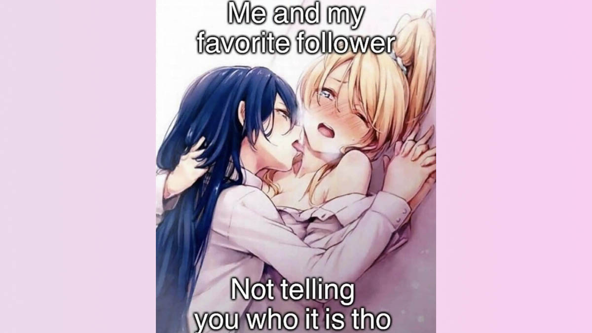 Me And My Favorite Follower Not Telling You Who It Is Tho Meme Template